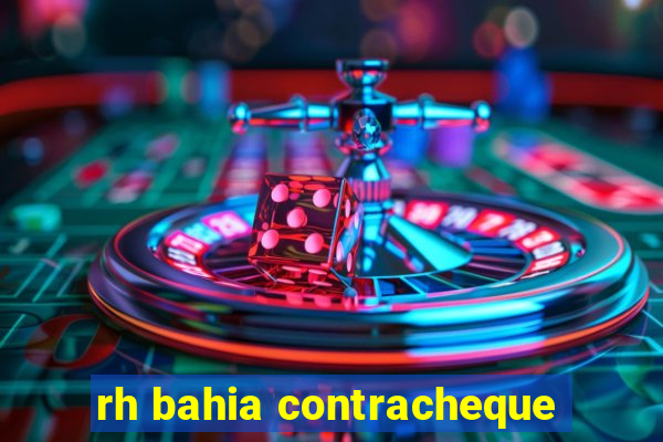 rh bahia contracheque